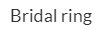 Bridal Ring